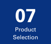 07 Product selection